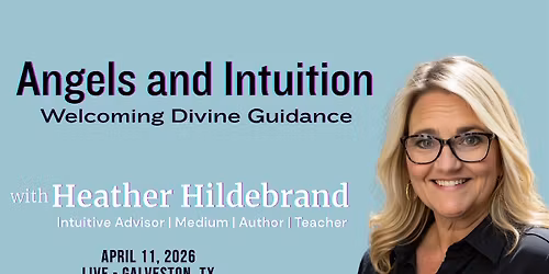 Angels & Intuition -  Welcoming Divine Guidance