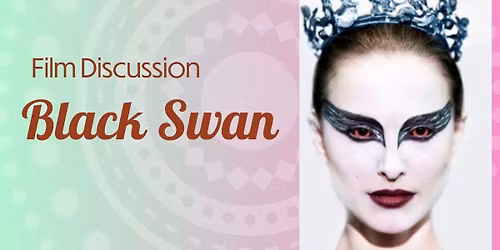 Film Discussion - Black Swan