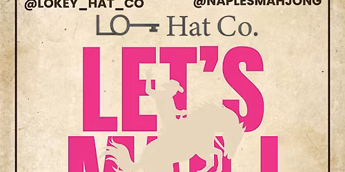 Let's Mahj at Lokey Hat Co.