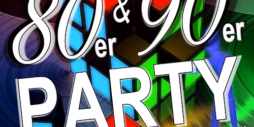 Die legend\u00e4rste und gr\u00f6\u00dfte 80er & 90er Party im Salzburger Land