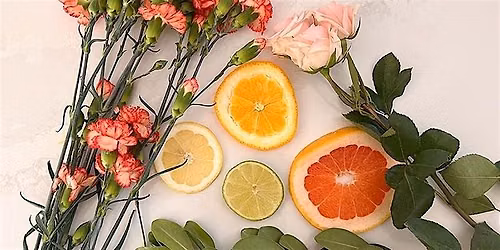 Citrus Floral Bouquet | Brenda Dwyer, instructor