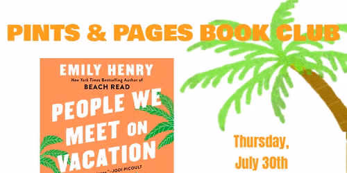 Pints & Pages Book Club: People We Meet on Vacation by Emily Henry
