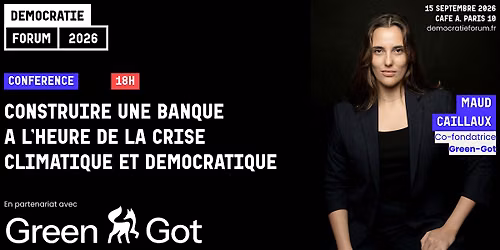 Construire une banque \u00e0 l'heure de la crise climatique et d\u00e9mocratique
