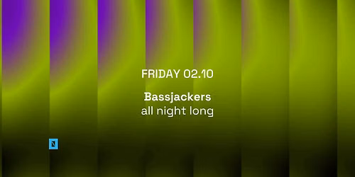 TOFFLER Presents BASSJACKERS All night long 