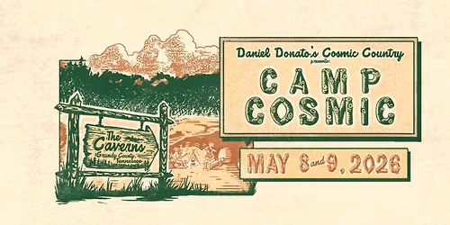 Daniel Donato's Cosmic Country Presents Camp Cosmic at The Caverns