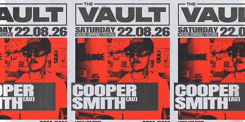 The Vault | Saturdays ft. Cooper Smith (AU)