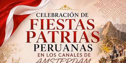 Per\u00fa Fiestas Patrias en los Canales de Amsterdam