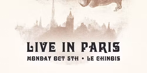 KING DUDE @ Le Chinois PARIS (Monday October 5th, 2026)