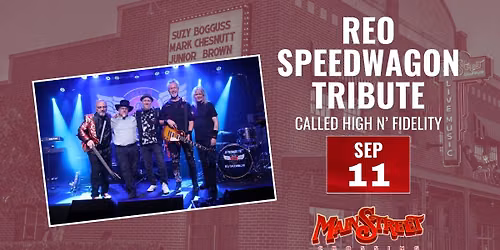 REO Speedwagon Tribute | High N Fidelity | LIVE at Main Street Crossing