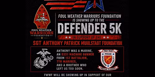 Sgt Anthony Patrick Muhlstadt Foundation Defender 5k