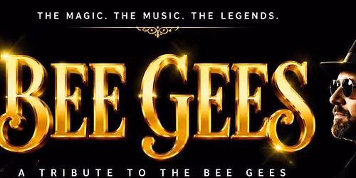 Bee Gees Tribute Night - Hinckley