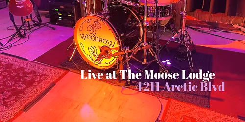 Woodrow live at the Anchorage Moose Lodge!