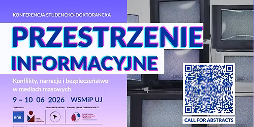  Konferencja studencko-doktorancka "Przestrzenie informacyjne. Konflikty, narracje..."