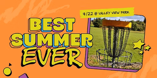 Best Summer Ever - Valley View Park