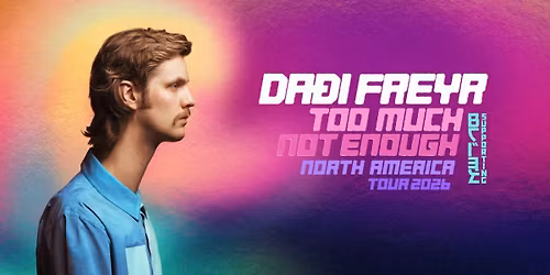 Da\u00f0i Freyr: Too Much, Not Enough Tour