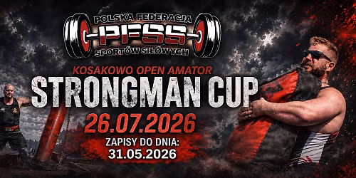 STRONGMAN CUP AMATOR KOSAKOWO OPEN