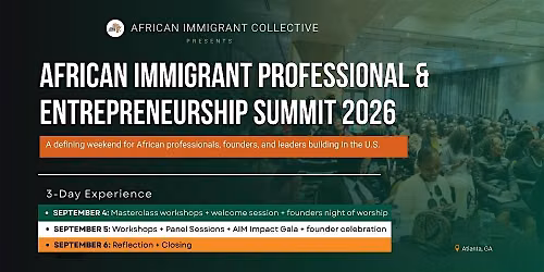 AFRICAN IMMIGRANT PROFESSIONAL & ENTREPRENEURSHIP SUMMIT 2026