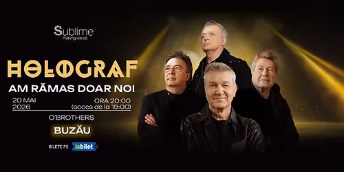 Holograf @ Buzau - \u201cAm ramas doar noi"