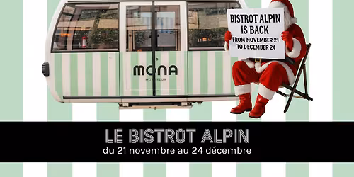 Le Bistrot Alpin est de retour \ud83c\udf85\ud83c\udffc\ud83c\udf84