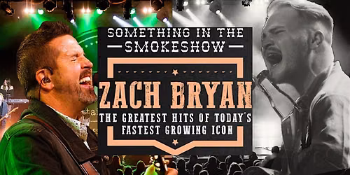 "Something in the Smokeshow" - Zach Bryan Tribute Show
