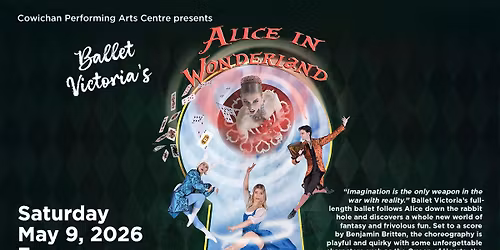Ballet Victoria's Alice in Wonderland | Cowichan Performing Arts Centre