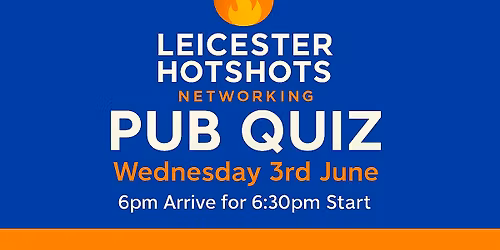 Leicester Hotshots Networking Pub Quiz