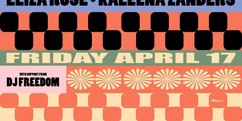 Eliza Rose, Kaleena Zanders & DJ Freedom at Walter Where?House