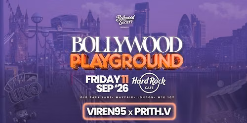 Bollywood PlayGround @hardrockcafelondon (11 September 2026) - Bollywood Night in Park Lane, Mayfair [TRENDING\ud83d\udea8] 