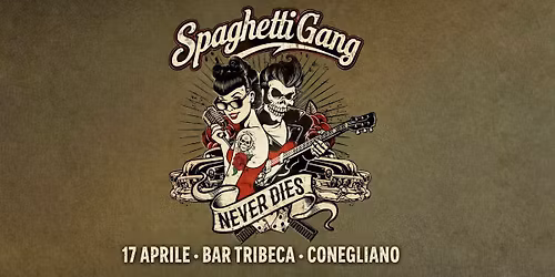 Spaghetti Gang - Bar Tribeca - Conegliano (TV)