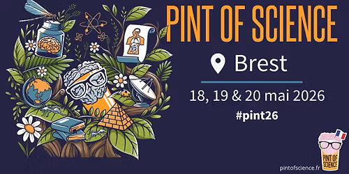 Pint of Science - Brest
