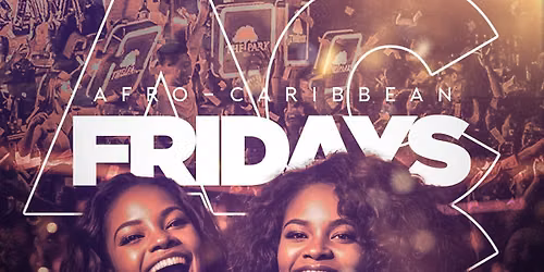 11.13 - Afro-Caribbean Fridays at The Park!
