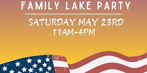 Family Lake Party\/\/Memorial Weekend @The Rock