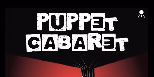 Puppet Cabaret