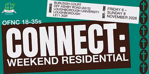 OFNC 18-35s Connect: Weekend Residential 2026