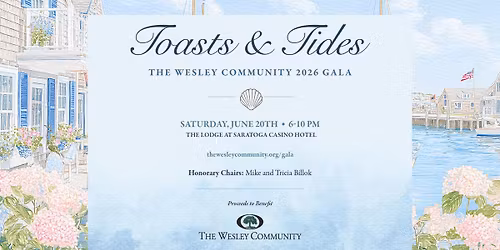 The Wesley Community 2026 Toasts & Tides Gala