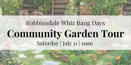 Whiz Bang Days - Garden Tour