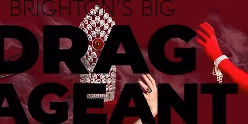 Brighton's Big Drag Pageant