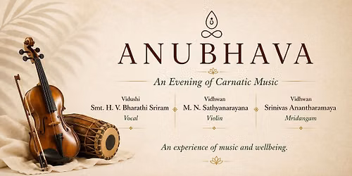 ANUBHAVA, An Evening of Carnatic Music