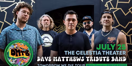 Dave Matthews Tribute Band | The Celestia Theater