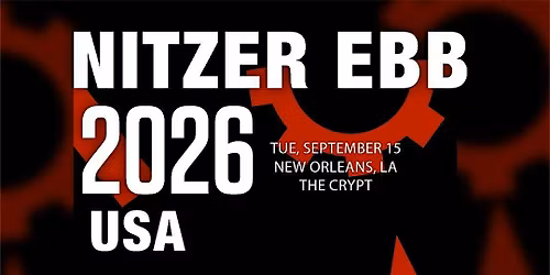Nitzer Ebb | The Crypt New Orleans