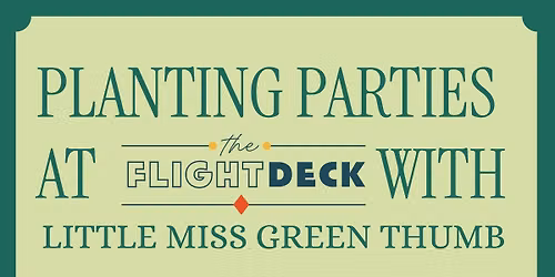 Planting Party at The Flight Deck