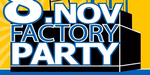 Factory Party 2025