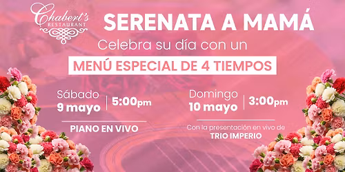 \ud83c\udf38\u2728 Serenata a mam\u00e1  - Restaurante Chabert's  \u2728\ud83c\udf38