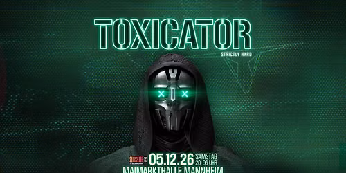 TOXICATOR 2026 | Official Event
