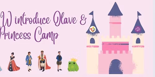 Olave & Rover Princess Camp