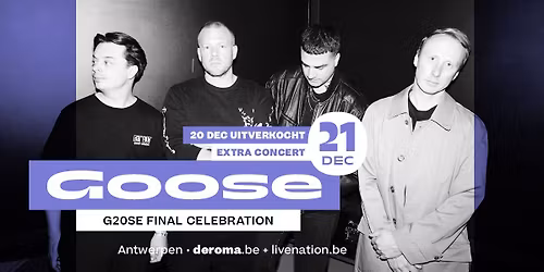 GOOSE in De Roma: G20SE Final Celebration Show - extra show!