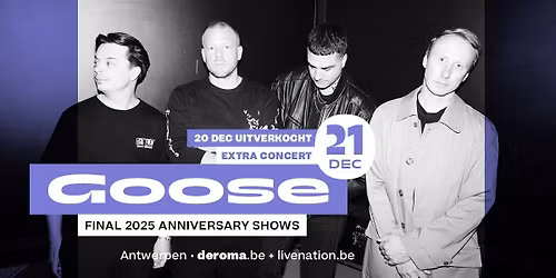 GOOSE in De Roma: Final 2025 Anniversary Shows - extra show!