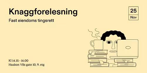 Knaggforelesning: Fast eiendom tingsrett 