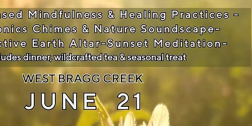 A Summer Solstice Nature Retreat - In Light & Love 