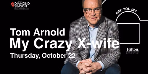 Tom Arnold - My Crazy X-Wife
